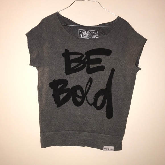 Walk in Love Tops - Walk In Love Be Bold Top